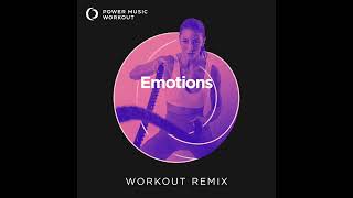 Emotions (Workout Remix) by Power Music Workout