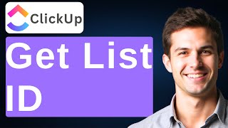 How To Get List ID In ClickUp [2026 Guide]