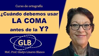 ¿Cuándo debemos usar la coma antes de la y?