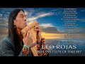 The Best Of Leo Rojas - Leo Rojas Greates Hits Full Album 2022