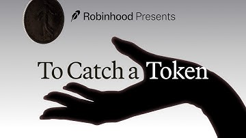 Robinhood Presents: To Catch A Token