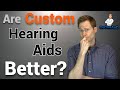 3 Ways Custom Hearing Aids Could Be a BETTER Option for YOU!