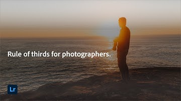 A Photographer’s Guide to the Rule of Thirds | Adobe Photography Basics