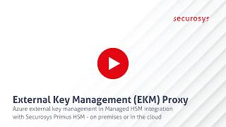 Azure external key management in Managed HSM with Securosys | Full Control of Your Encryption Keys