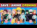 Choisissez seulement 1 des opening anime  laquelle prfrezvous les animes les plus populaires 