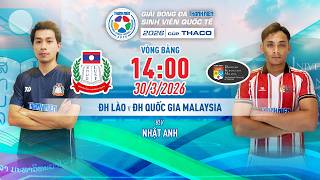 🔴TRỰC TIẾP: ĐH LÀO - ĐH QUỐC GIA MALAYSIA | GIẢI BÓNG ĐÁ THANH NIÊN SINH VIÊN QUỐC TẾ 2026 screenshot 2