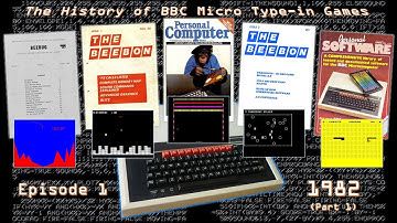 The History of BBC Micro Type-in Games - Episode 1: 1982 (Part 1)