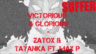 Victorious & Glorious - Zatox & Tatanka ft  Max P (Speed version)