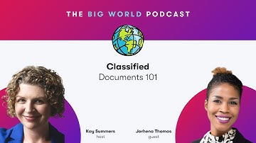Classified Documents 101 | Big World