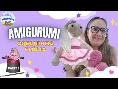 COELHINHA Amigurumi💖 | Passo a passo | Completo🐰 | PARTE 8