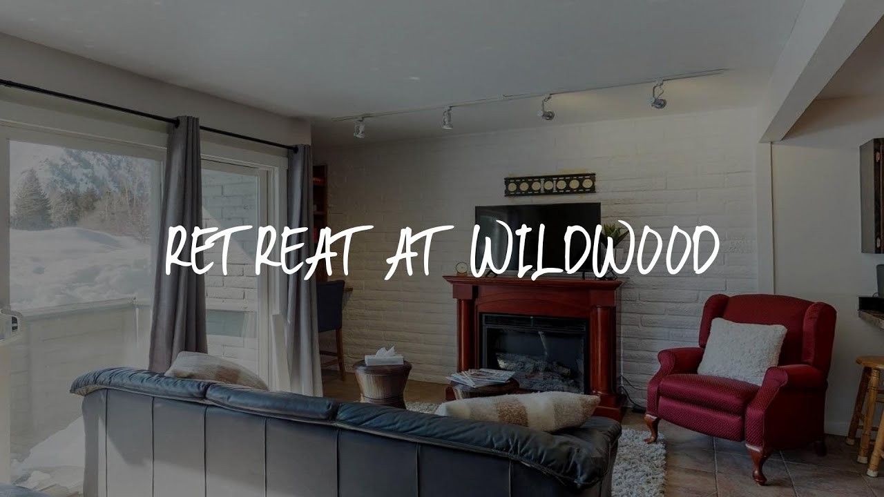Retreat at Wildwood Review Ketchum , United States of America YouTube