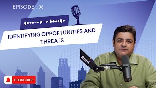 Identifying opportunities and threats
