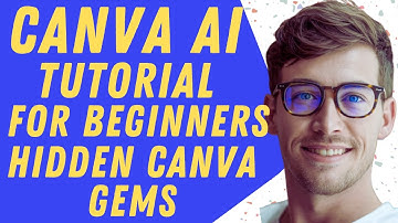 Canva Ai Tutorial For Beginners -Hidden Canva Gems  - 2025 Guide