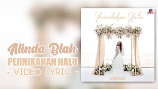 Alinda Blah - Pernikahan Halu (Video Lyric)