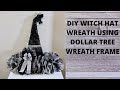 DIY Witch Hat Wreath Using Dollar Tree Wreath Frame