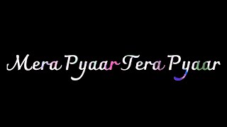 Mera Pyaar Tera Pyaar Whatsapp Status Lyrics || Arijit Singh || Jalebi || V IT Tech