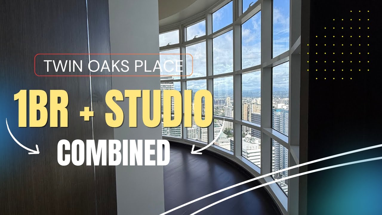 Twin Oaks Place 1BR Corner + Studio  78.84 sqm