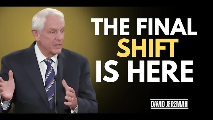 The Last Spiritual Shift Before the Antichrist Arrives | David Jeremiah