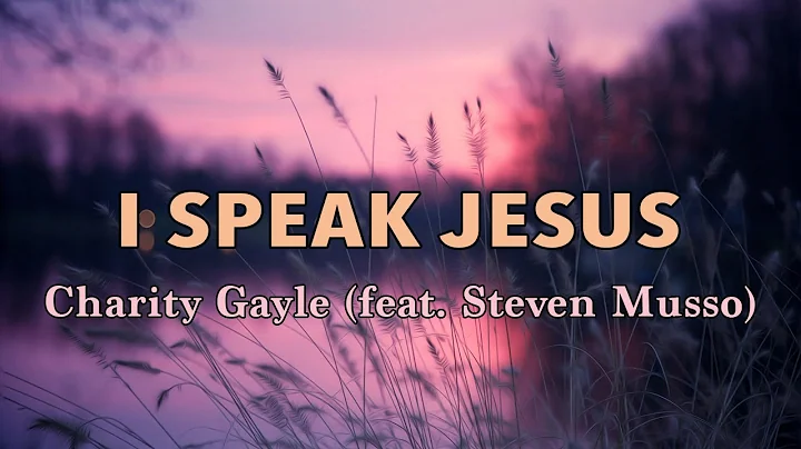 I Speak Jesus - Charity Gayle (feat. Steven Musso) (Live) - Lyric Video - DayDayNews