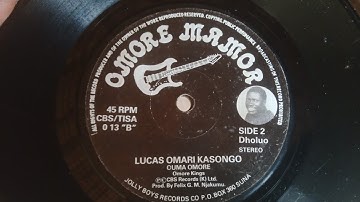 LUCAS OMARI KASONGO.BY OUMA OMORE.OMORE KINGS.OMORE MAMOR 13 SIDE B.