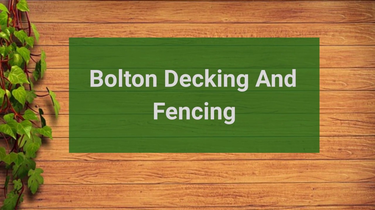 Bolton Decking And Fencing