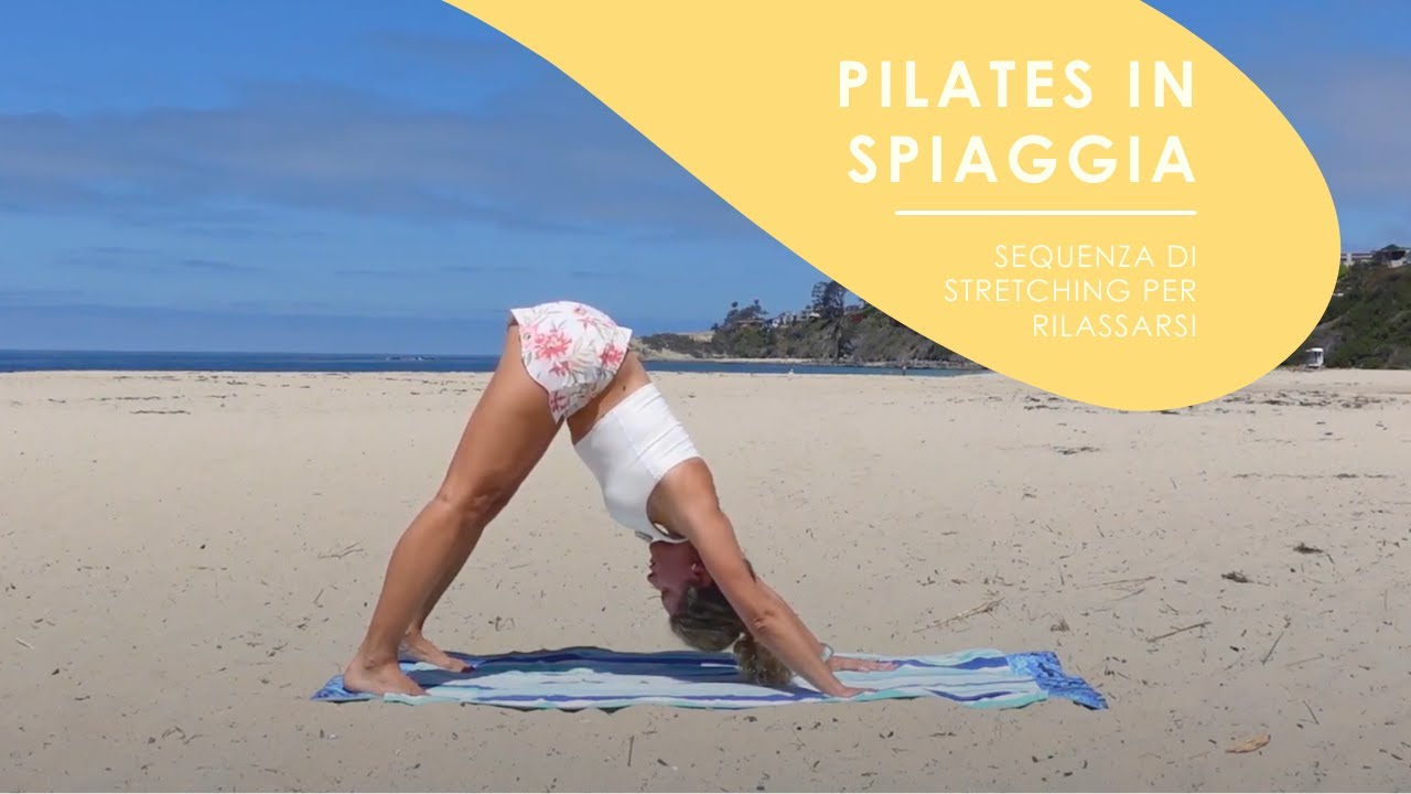 Pilates in spiaggia | Stretching mattutino per risvegliare il corpo ...