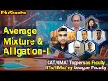 CAT 2024 Average Mixtures &amp; Alligation-1, CAT 2024 Quantitative Aptitude, GMAT 2024 Prep, CUET 2024