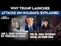 From Iran To Venezuela: Why Trump Launches Major Attacks On Holidays: Explained
