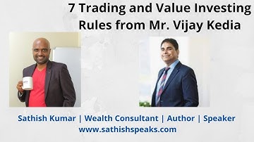 7 Golden Trading & Investment Rules by Vijay Kedia  -  Sathish Kumar | Financial Consultant | Author