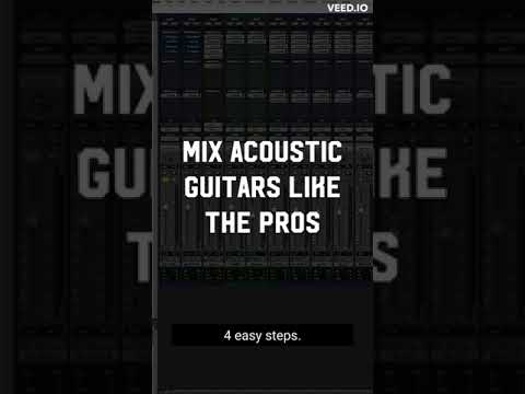 Mix acoustic guitars like a pro (4 easy steps)