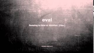 What does eval mean