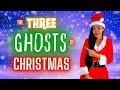 The THREE GHOSTS Of CHRISTMAS - A Tale Of Hope