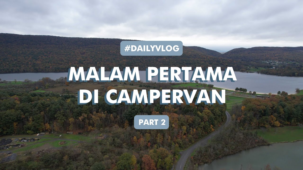 #DailyVlog - Perjalanan Menuju Campsite Pertama!