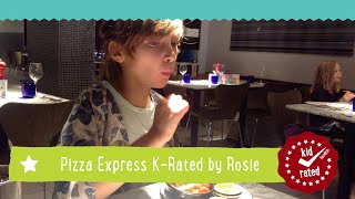 Pizza Express K-Rated By Rosie