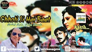 Chhoti Si Hai Baat | Mohammad Aziz Aziz | Asha Bhosle | Kaash 1987 | Aziz Ke Nagme