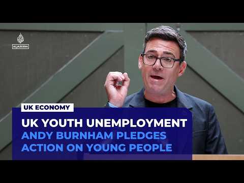 UK youth unemployment crisis tests incoming PM Andy Burnham