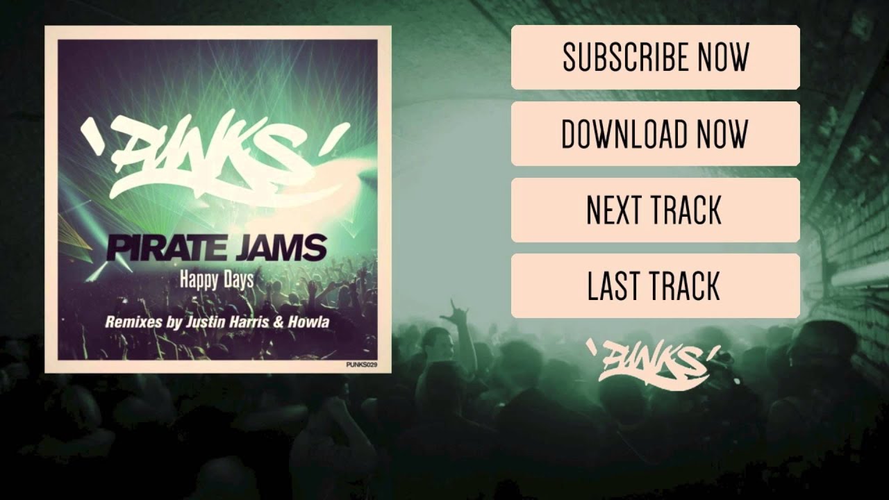 Pirate Jams - Happy Days (Howla Remix)