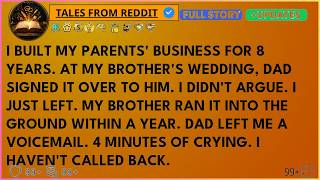 Dad Stole My 8 Years Business For My Brother's Wedding  Now He's Begging