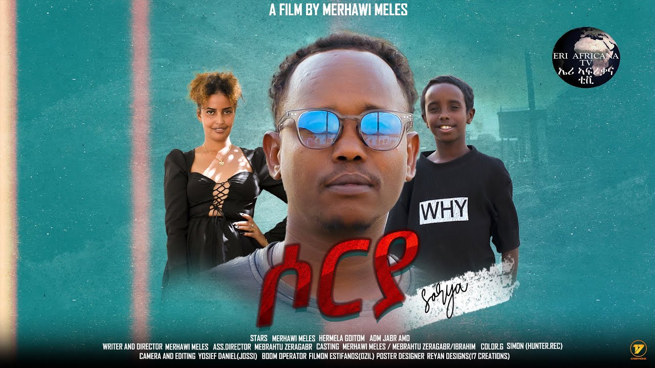 New Eritrean Film   ሶርያ  Sorya   By Merhawi Meles  ብ መርሃዊ መለስ  2026