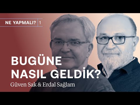Ekonomi iki ileri, bir geri: Türkiye patinajdan nasıl çıkar? | Güven Sak & Erdal Sağlam
