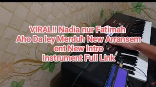 Viral Aho Da Ley Sar Nadia Nurfatimah  Instrument U0026 Link