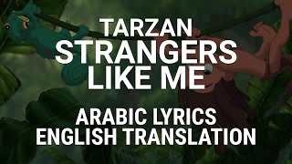 Download Lagu Tarzan - Strangers Like Me (Modern Standard Arabic) - w/ Lyrics + Translation - غُرباء مثلي MP3