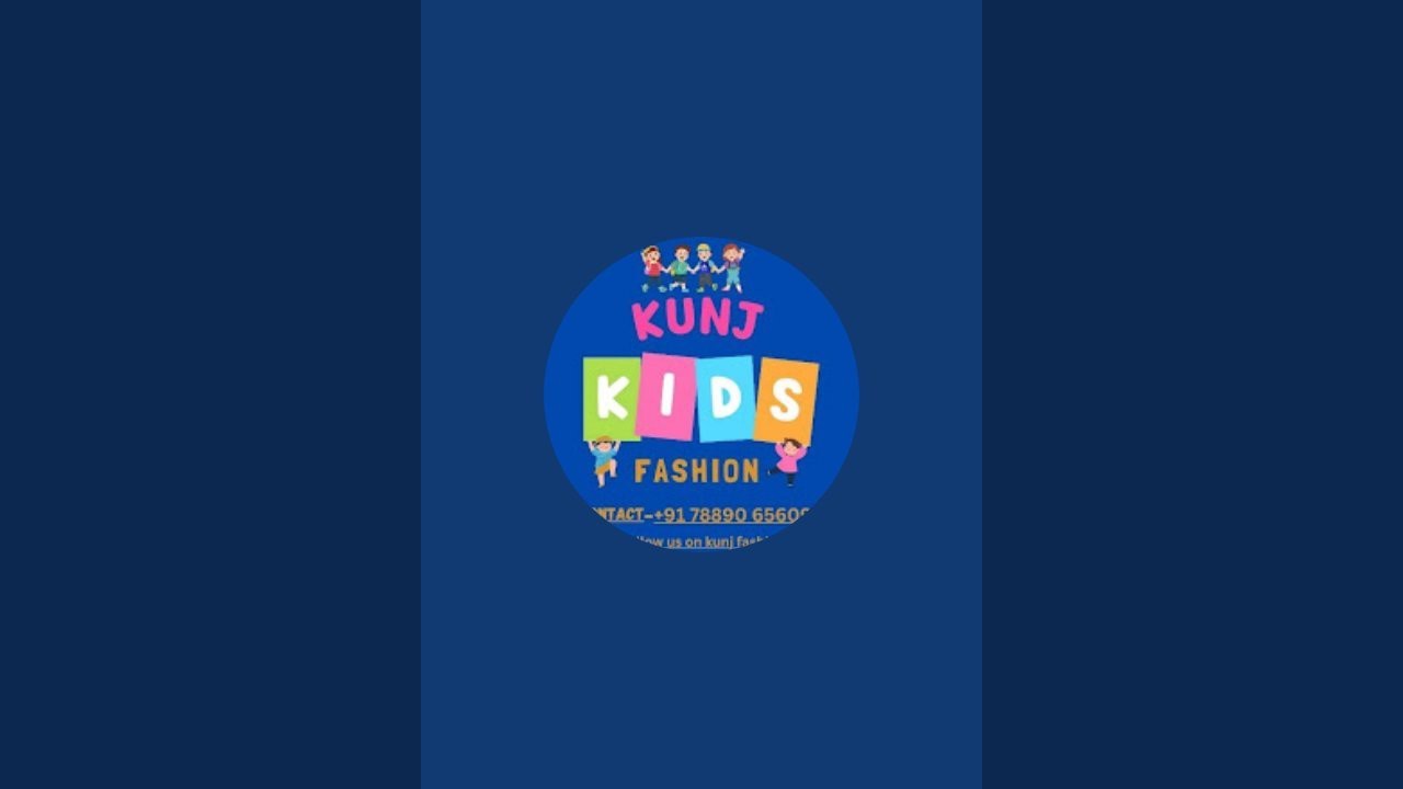 Kunj fashion kidswear booking no. 7889065609