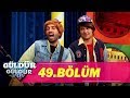 Güldür Güldür Show 49.Bölüm (Tek Parça Full HD)