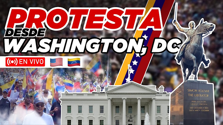 Protesta MUNDIAL por la libertad de #Venezuela desde Washington, DC