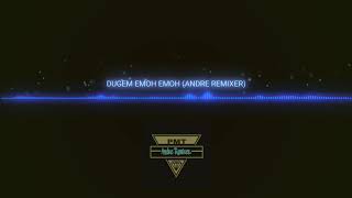 Dj Andre Emoh Emoh 2018