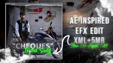 "CHEQUES 😎 Trending Edit Video Alight Motion Xml" By @SteveEfx