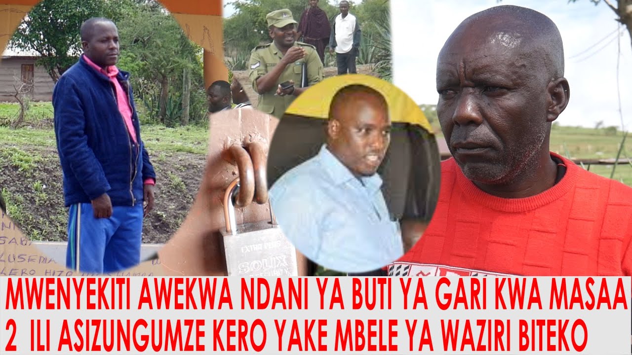 MWENYEKITI AFUNGIWA KWENYE BUTI YA GARI ILI ASIZUNGUMZE MBELE YA MH BITEKO WANANCHI WAFUNGA OFISI