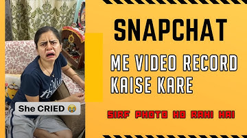 Snapchat pe crying filter video kaise banaye | how to fix snapchat video recording not working