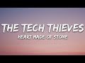 The tech thieves  heart made of stone lyrics